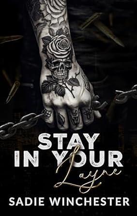 Stay In Your Layne by Sadie Winchester, Sadie Winchester
