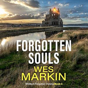 Forgotten Souls  by Wes Markin