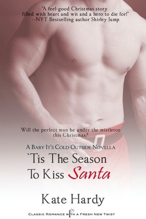 Tis the Season to Kiss Santa by Kate Hardy
