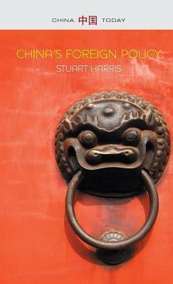 China's Foreign Policy by Stuart Harris