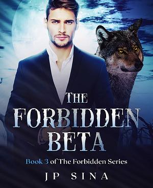 The Forbidden Beta by J.P. Sina