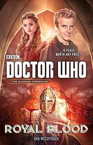 Doctor Who: Royal Blood: A Novel by Una McCormack, Una McCormack