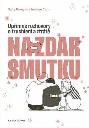 Na zdar smutku by Imogen Carn, Sally Douglas