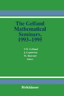 The Gelfand Mathematical Seminars, 1993-1995 by 