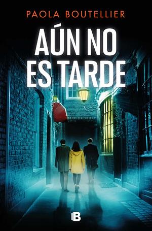 Aún no es tarde by Paola Boutellier