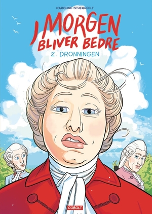 I morgen bliver bedre 2: Dronningen by Karoline Stjernfelt