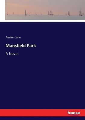 Mansfield Park by Jane Austen