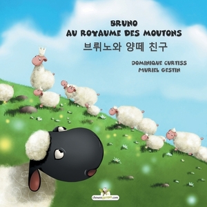 Bruno au royaume des moutons - &#48652;&#47420;&#45432;&#50752; &#50577;&#46524; &#52828;&#44396; by Dominique Curtiss