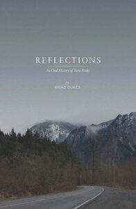 Reflections: An Oral History of Twin Peaks by Brad Dukes