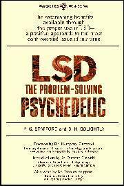LSD: The Problem-Solving Psychedelic by Peter G. Stafford, Bonnie Helen Golightly