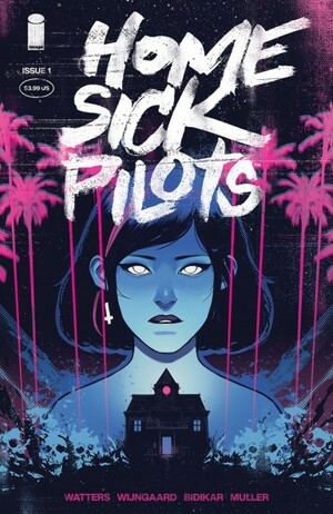 Home Sick Pilots #1 by Dan Watters