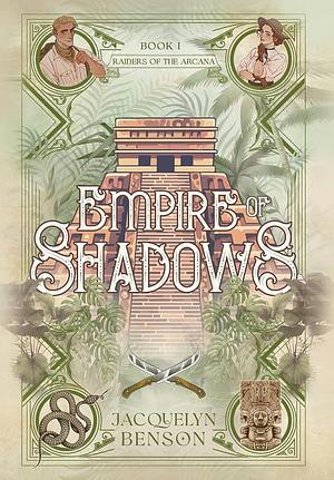 Empire of Shadows by Jacquelyn Benson