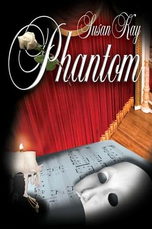 Phantom by Susan Kay by Susan Kay