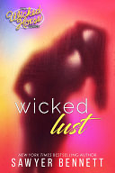 Wicked Lust  by Sawyer Bennett