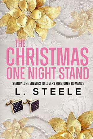 The Christmas One Night Stand by L. Steele, L. Steele