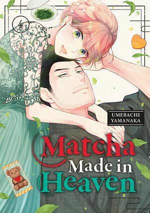 Matcha Made in Heaven Vol 4 by Umebachi Yamanaka