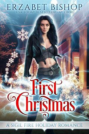 First Christmas: A Lesbian Holiday Romance by Erzabet Bishop