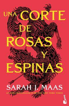 Una corte de rosas y espinas by Sarah J. Maas