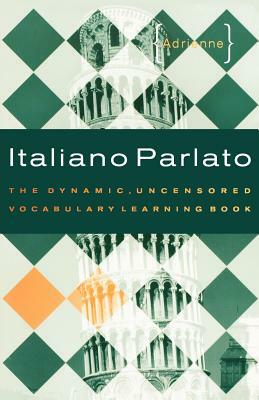 Italiano Parlato by Adrienne Penner