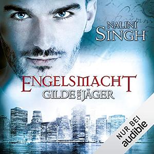 Engelsmacht by Nalini Singh