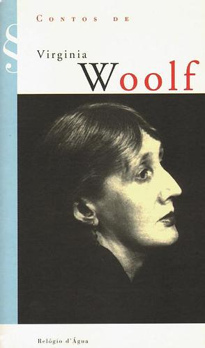 Contos de Virginia Woolf by Virginia Woolf