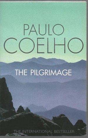 The Pilgrimage Paperback by Paulo Coelho, Alan R. Clarke