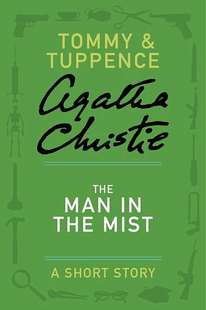 The Man in the Mist by Agatha Christie