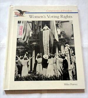 Women's Voting Rights by Miles Harvey