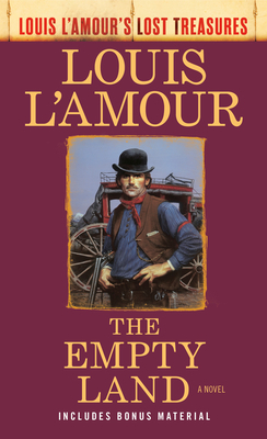 The Empty Land (Louis l'Amour's Lost Treasures) by Louis L'Amour