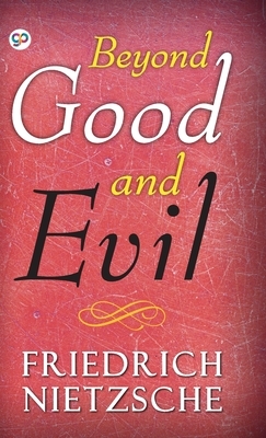 Beyond Good and Evil by Friedrich Nietzsche