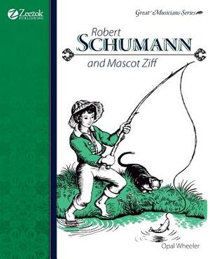 Robert Schumann and Mascot Ziff by Opal Wheeler