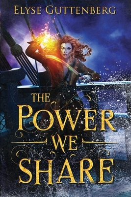 The Power We Share by Elyse Guttenberg