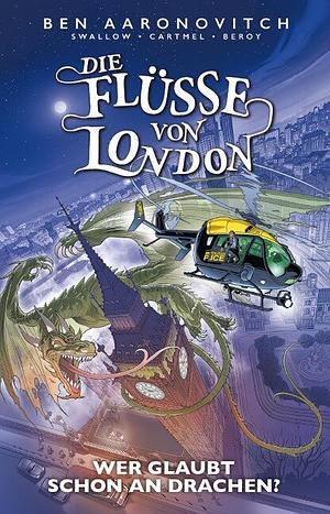 Die Flüsse von London - Wer glaubt schon an Drachen? by Andrew Cartmel, Ben Aaronovitch, Joseph Maria Beroy