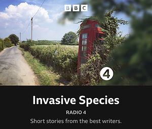Invasive Species by Rachelle Atalla