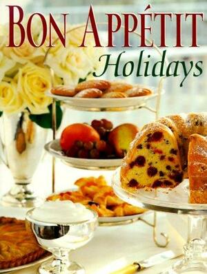 Bon Appétit Holidays by The Editors of Appetit, Bon Appetit