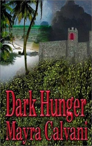 Dark Hunger by Mayra Calvani