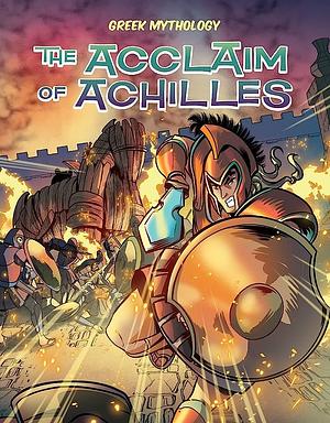 The Acclaim of Achilles by David Campiti