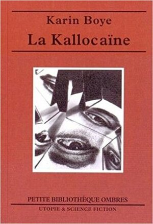 La Kallocaïne by Karin Boye