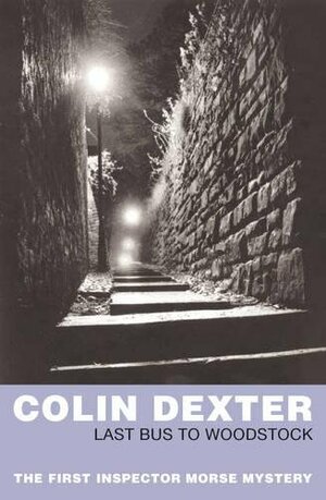 Last Bus to Woodstock by Colin Dexter