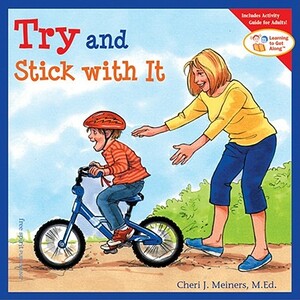 Try and Stick with It by Cheri J. Meiners