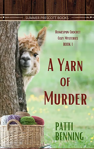 A Yarn of Murder by Patti Benning