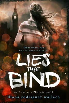 Lies That Bind by Diana Rodriguez Wallach