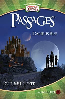Darien's Rise: An Epic Adventures in Odyssey Audio Drama by Paul McCusker