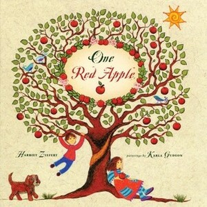 One Red Apple by Harriet Ziefert, Karla Gudeon