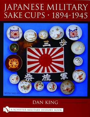 Japanese Military Sake Cups - 1894-1945 by Dan King