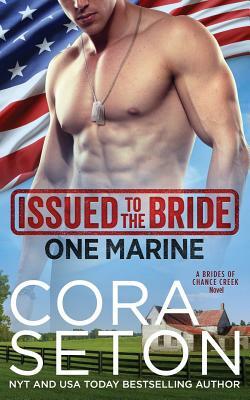 Issued to the Bride One Marine by Cora Seton