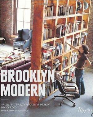 Brooklyn Modern: Architecture, Interiors & Design by Diana Lind