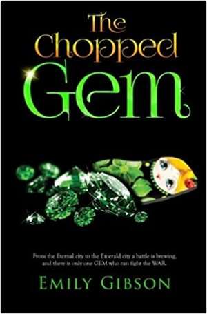 The Chopped GEM by Emily Gibson