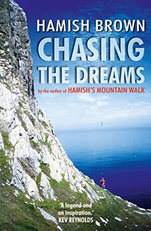 Chasing the Dreams by Hamish Brown