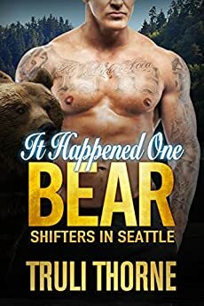 It Happened One Bear by Truli Thorne